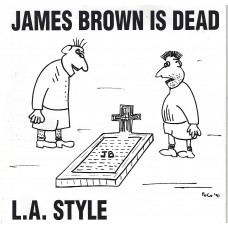 L.A. STYLE - James Brown is dead
